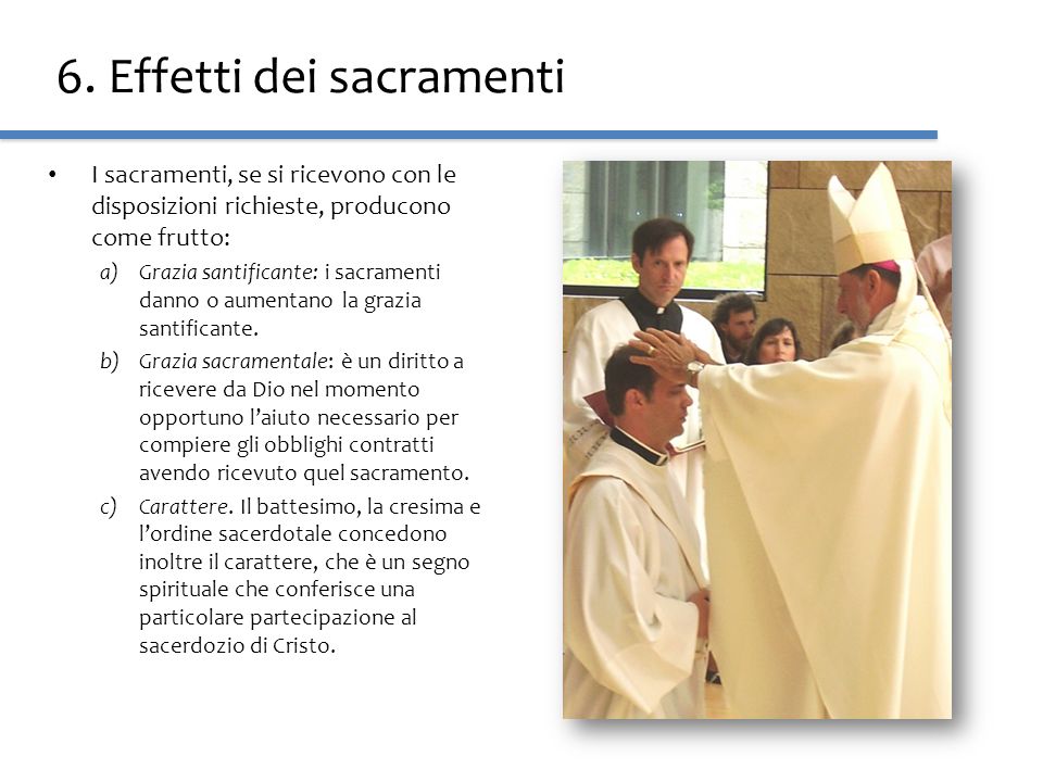 6. Effetti dei sacramenti