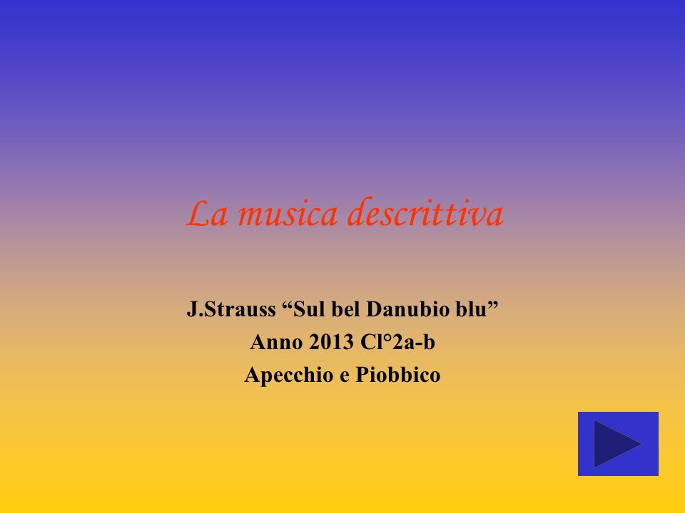 J.Strauss Sul bel Danubio blu Anno 2013 Cl°2a-b Apecchio e Piobbico