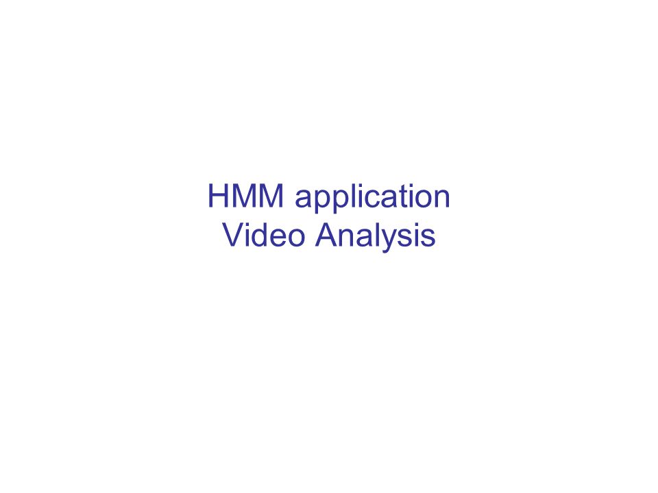 HMM application Video Analysis