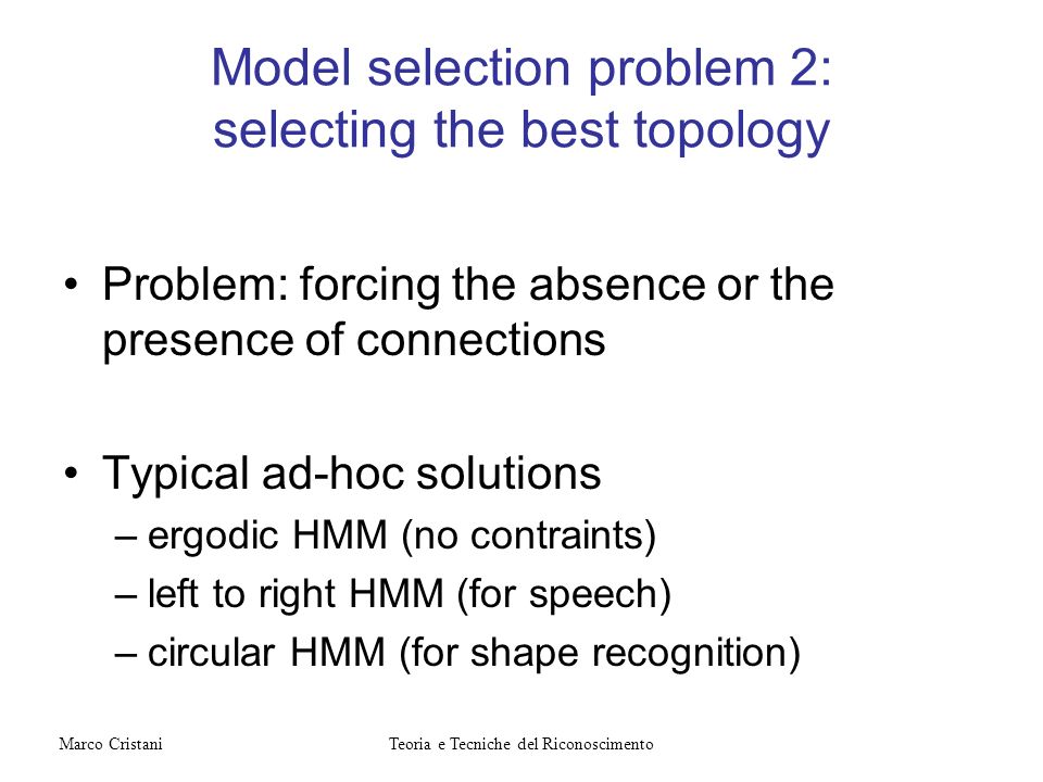 Model selection problem 2: selecting the best topology