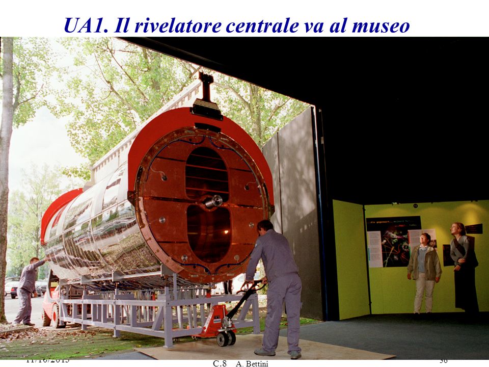UA1. Il rivelatore centrale va al museo