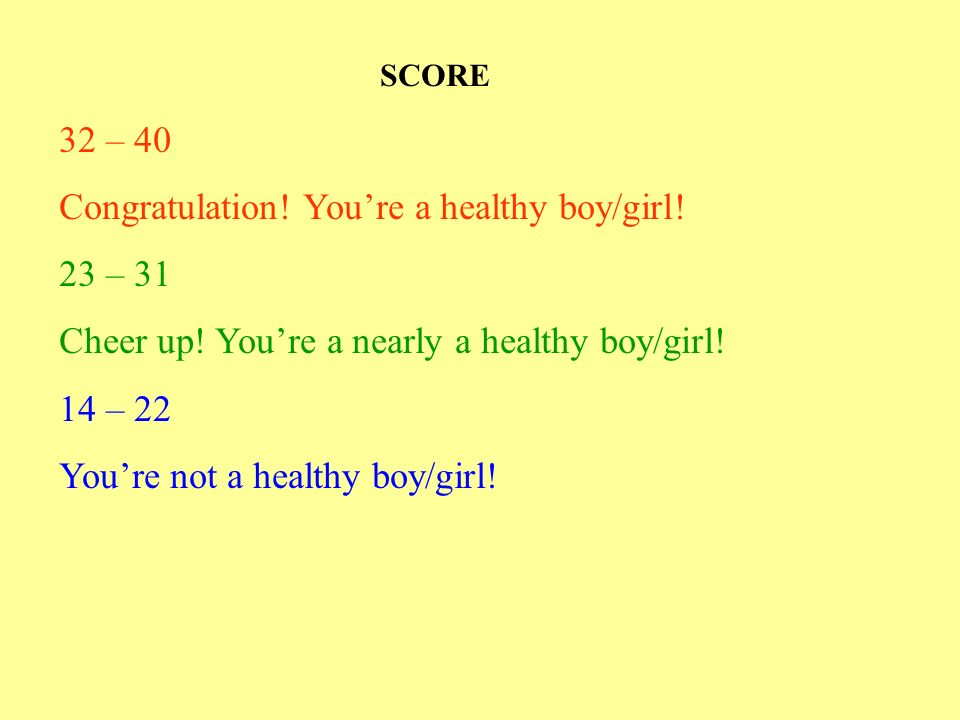 Congratulation! You’re a healthy boy/girl! 23 – 31