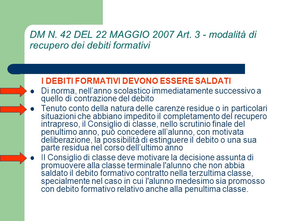 DM N. 42 DEL 22 MAGGIO 2007 Art. 3 - modalità di recupero dei debiti formativi