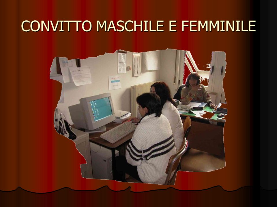 CONVITTO MASCHILE E FEMMINILE