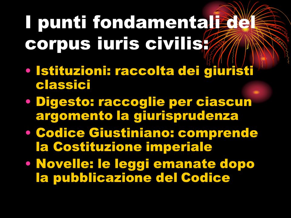 I punti fondamentali del corpus iuris civilis: