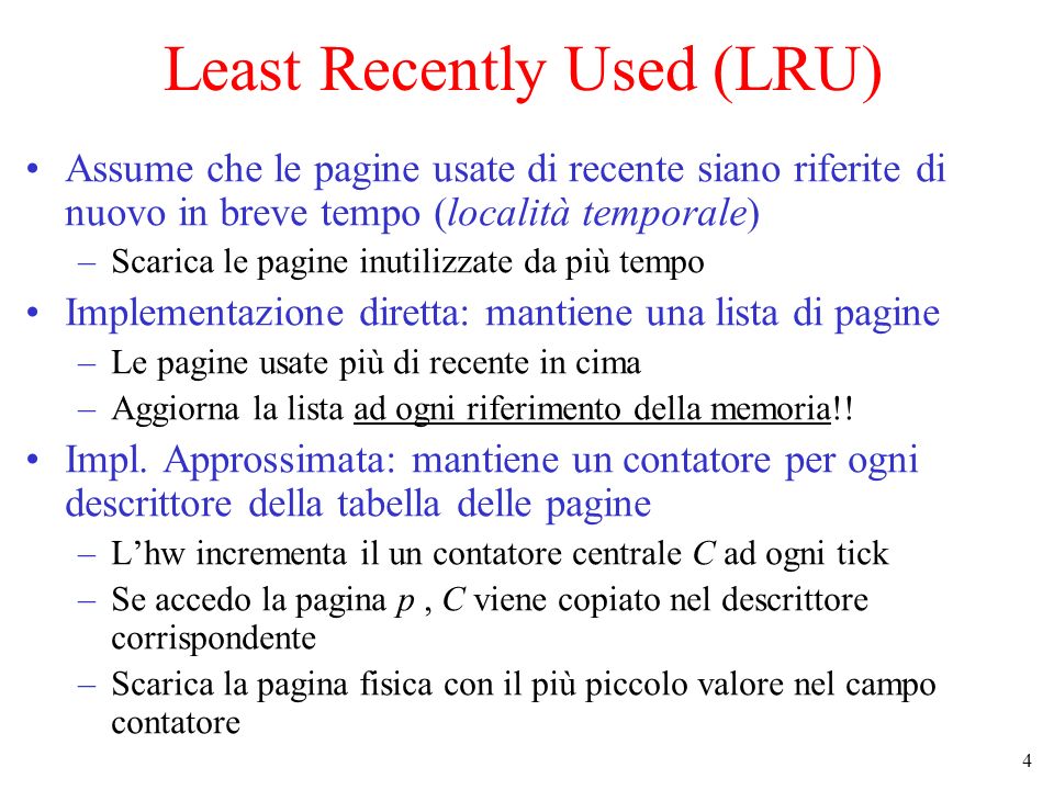 Least Recently Used (LRU)