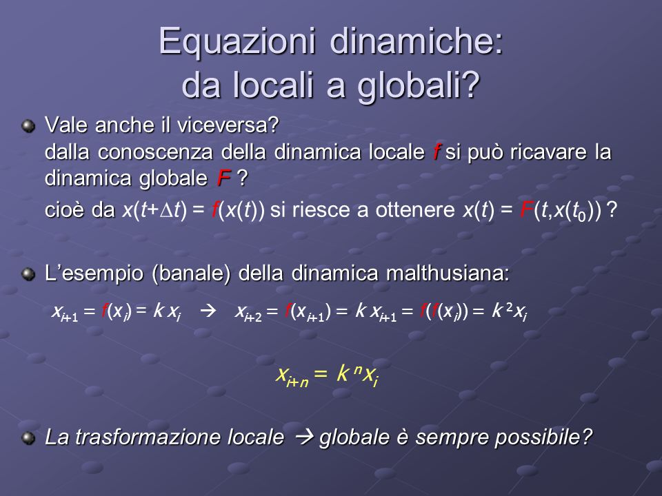 Equazioni dinamiche: da locali a globali