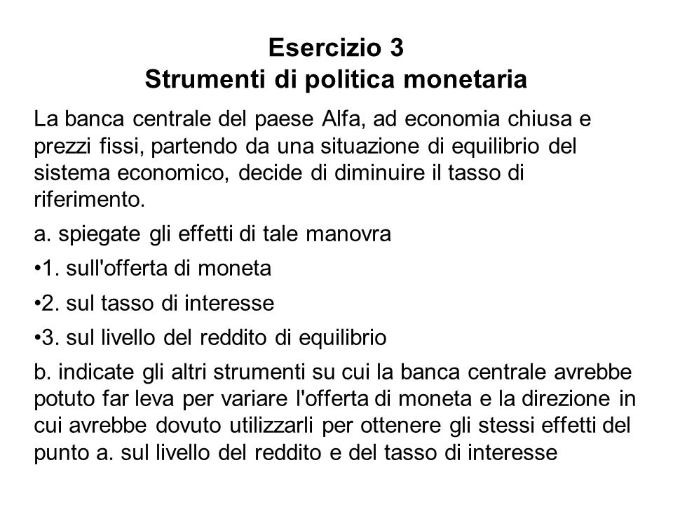 Esercizio 3 Strumenti di politica monetaria