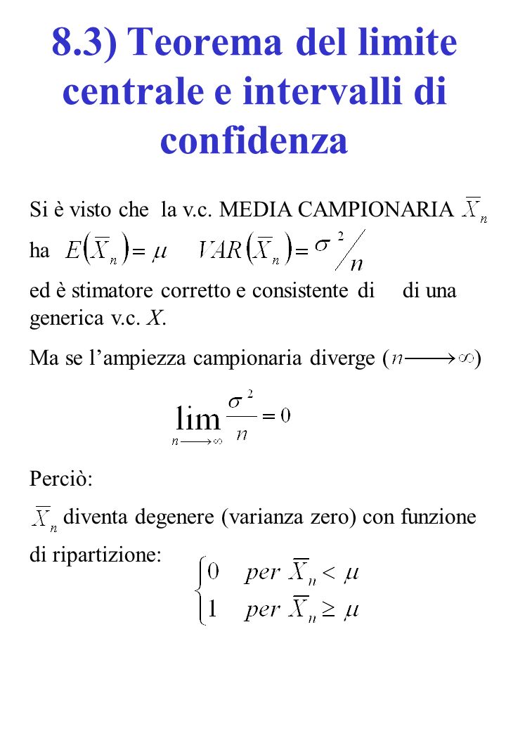 8.3) Teorema del limite centrale e intervalli di confidenza
