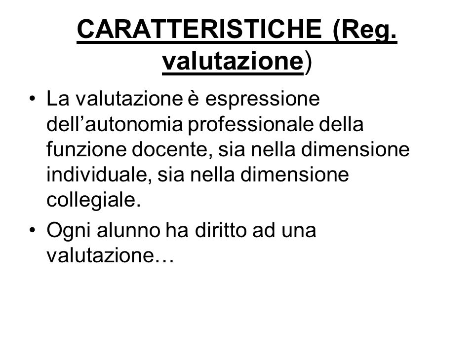 CARATTERISTICHE (Reg. valutazione)