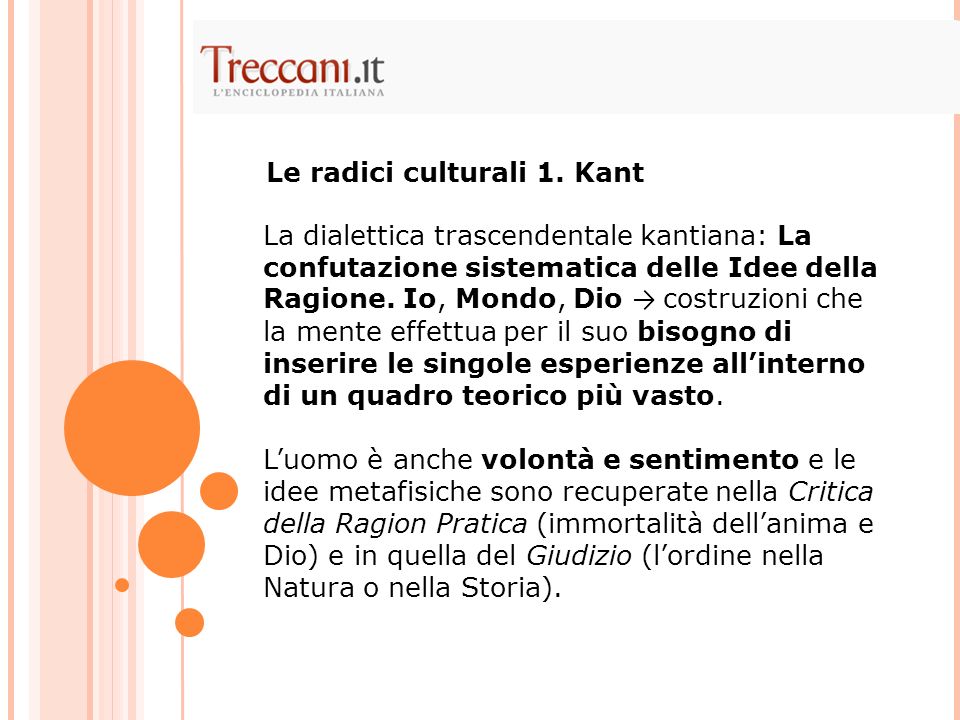 Le radici culturali 1. Kant