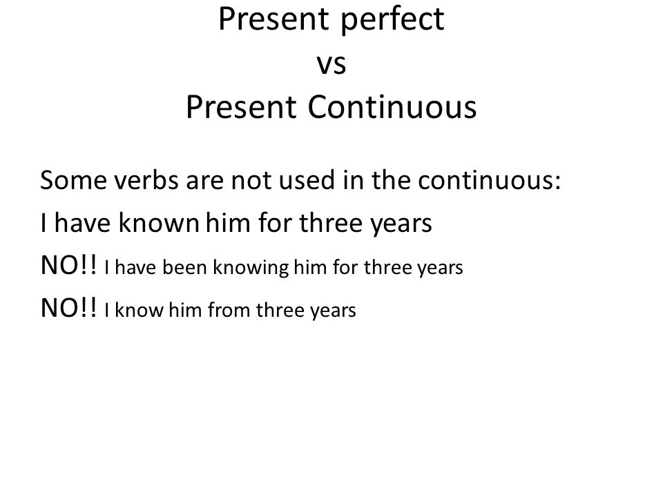 Present perfect vs Present Continuous