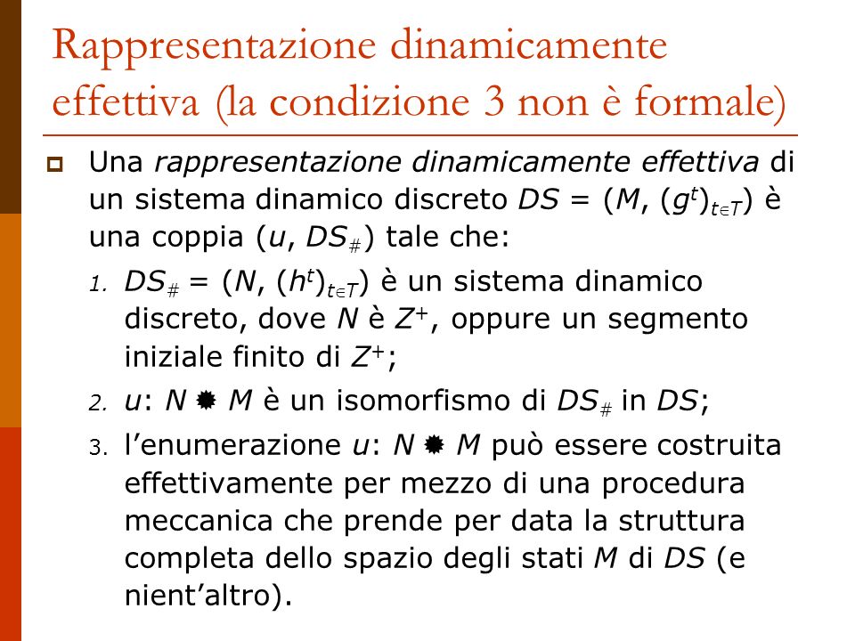 Rappresentazione dinamicamente effettiva (la condizione 3 non è formale)