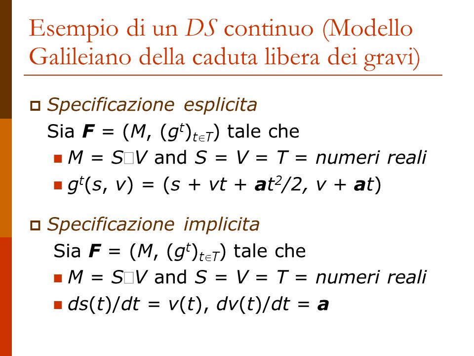 Esempio di un DS continuo (Modello Galileiano della caduta libera dei gravi)