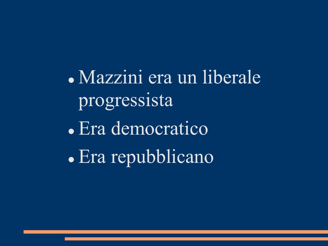 Mazzini era un liberale progressista