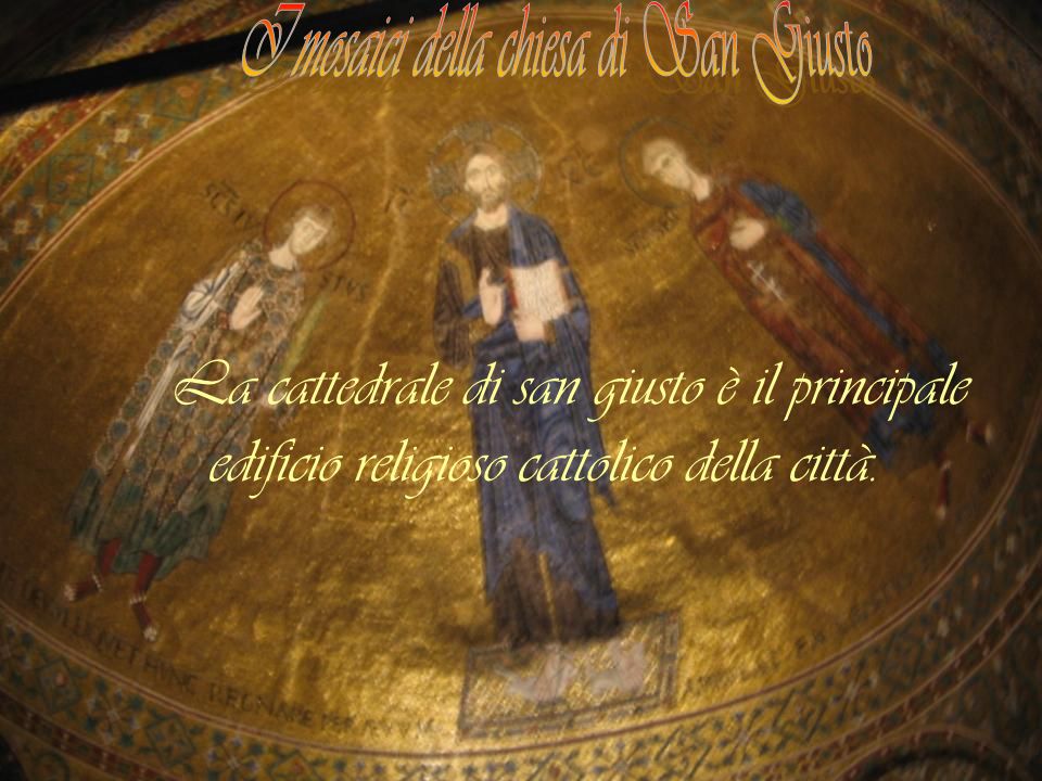 I mosaici della chiesa di San Giusto
