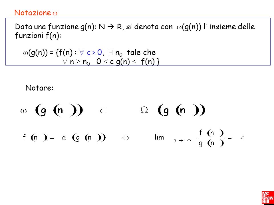 (g(n)) = {f(n) :  c > 0,  n0 tale che