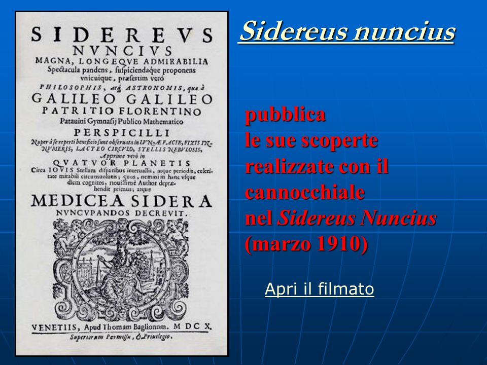 Sidereus nuncius pubblica le sue scoperte realizzate con il