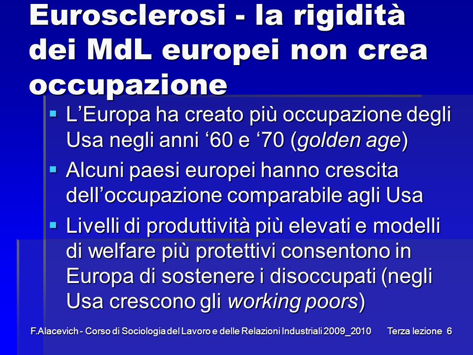 Eurosclerosi - la rigidità dei MdL europei non crea occupazione