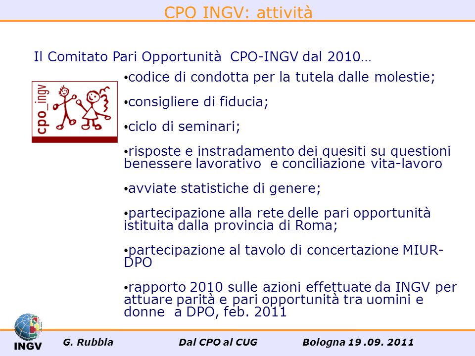 CPO INGV: attività Il Comitato Pari Opportunità CPO-INGV dal 2010…