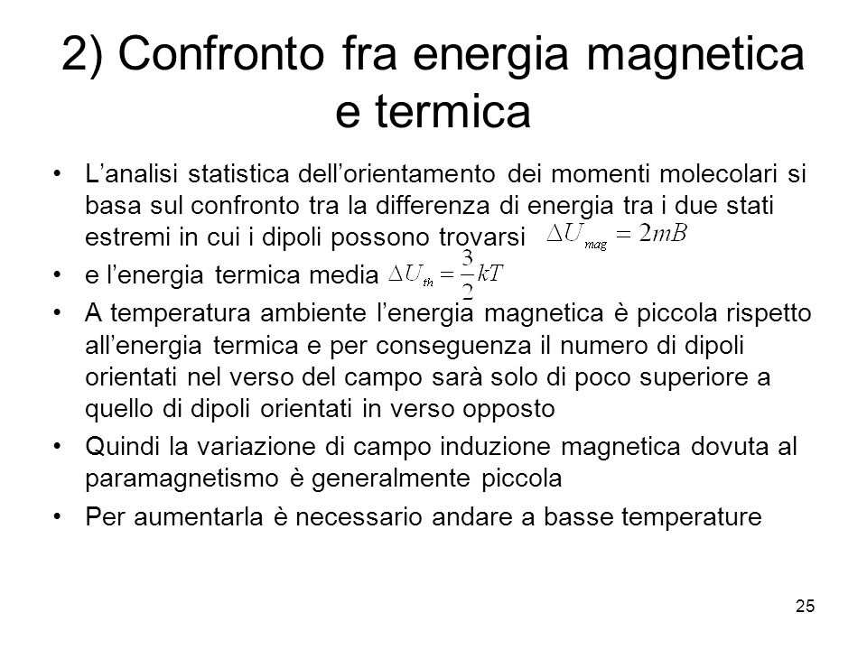 2) Confronto fra energia magnetica e termica