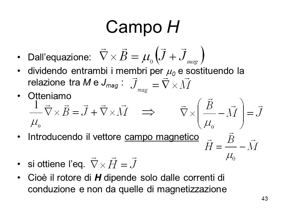 Campo H Dall’equazione: