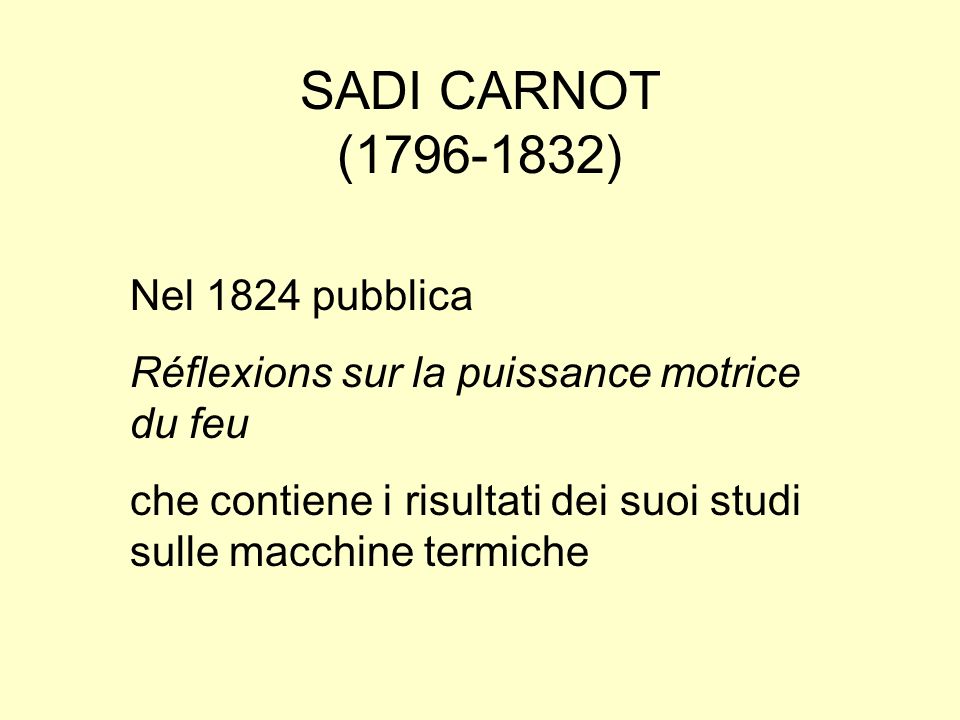 SADI CARNOT ( ) Nel 1824 pubblica