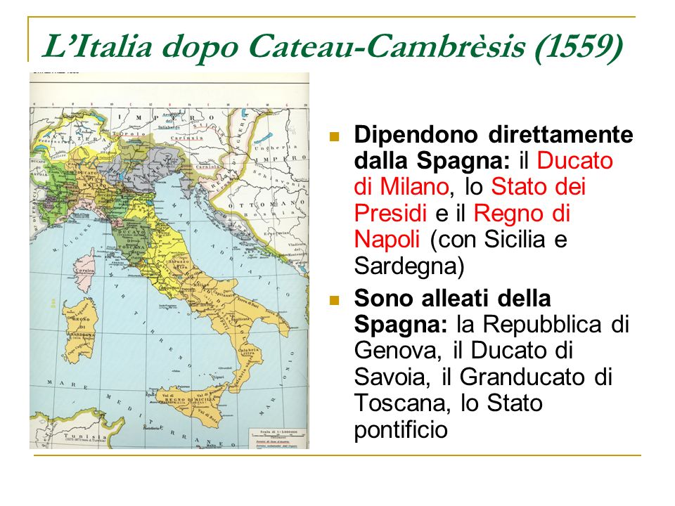 L’Italia dopo Cateau-Cambrèsis (1559)