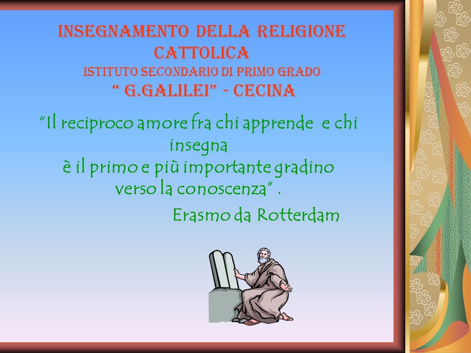insegnamento della Religione Cattolica Istituto secondario di primo grado G.Galilei - Cecina