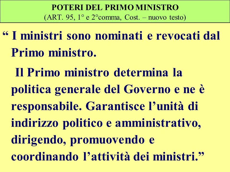 POTERI DEL PRIMO MINISTRO (ART. 95, 1° e 2°comma, Cost. – nuovo testo)