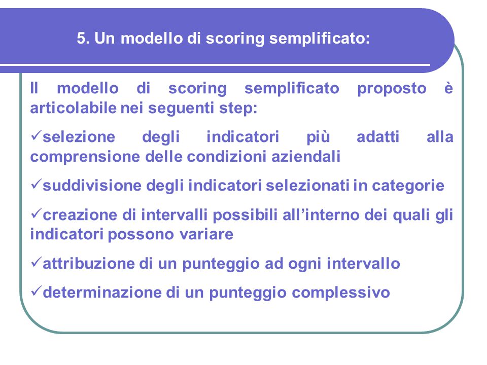 5. Un modello di scoring semplificato: