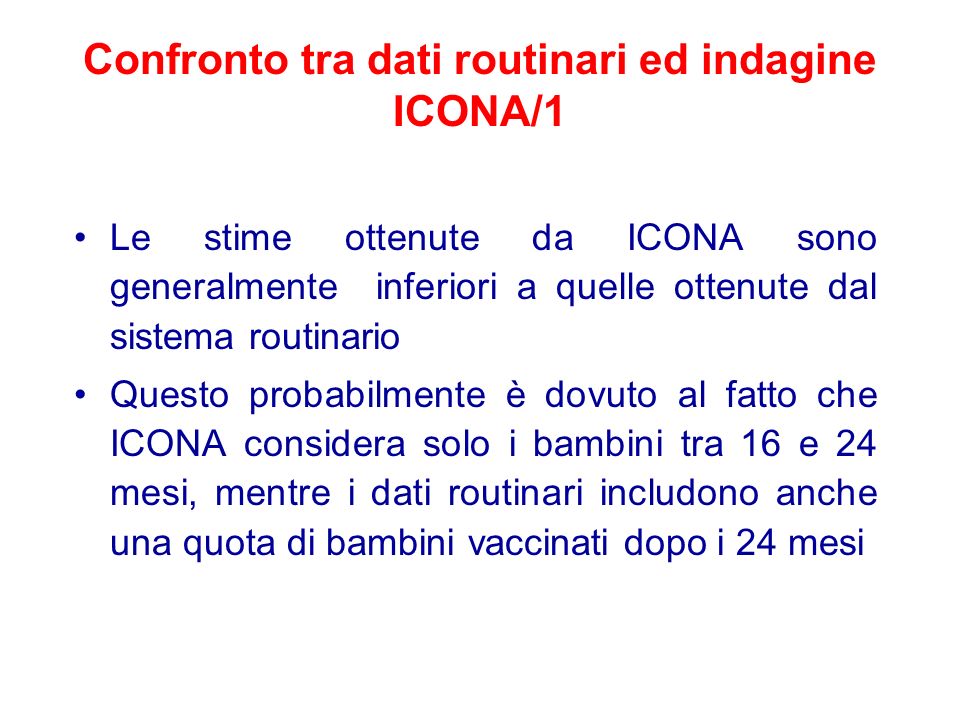 Confronto tra dati routinari ed indagine ICONA/1