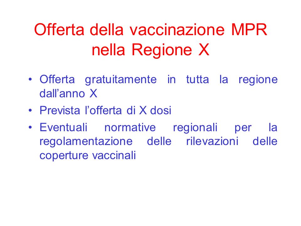 Offerta della vaccinazione MPR nella Regione X