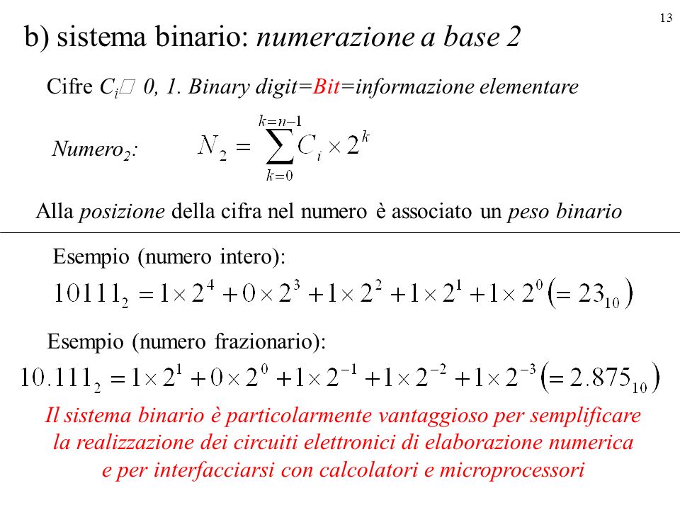 b) sistema binario: numerazione a base 2