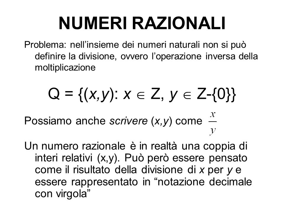 NUMERI RAZIONALI Q = {(x,y): x  Z, y  Z-{0}}