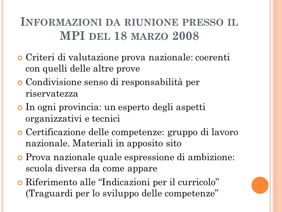 Informazioni da riunione presso il MPI del 18 marzo 2008