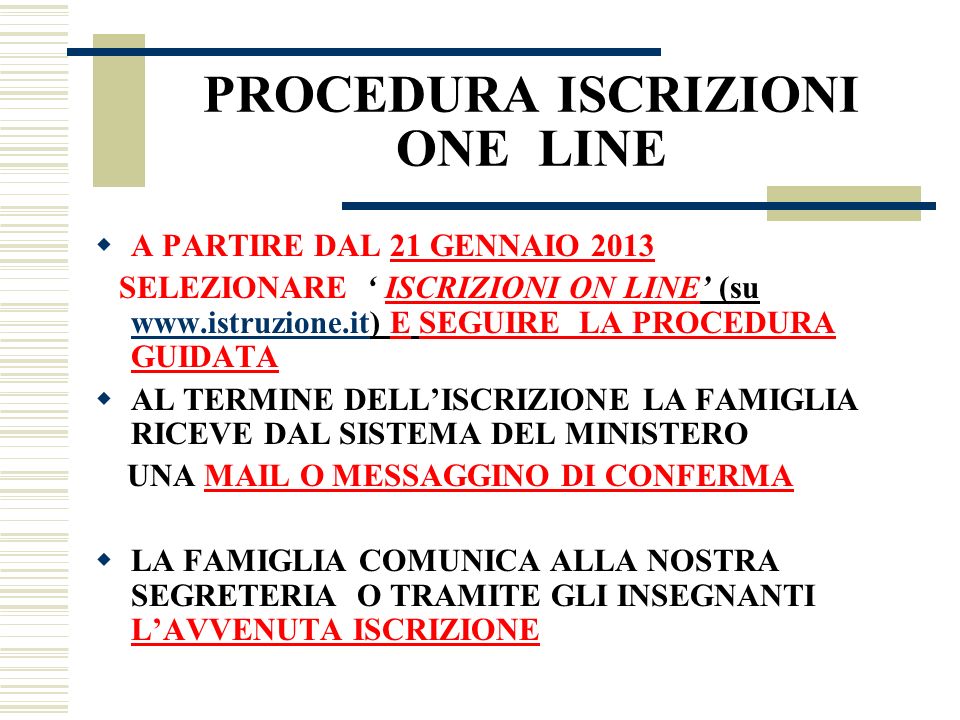 PROCEDURA ISCRIZIONI ONE LINE