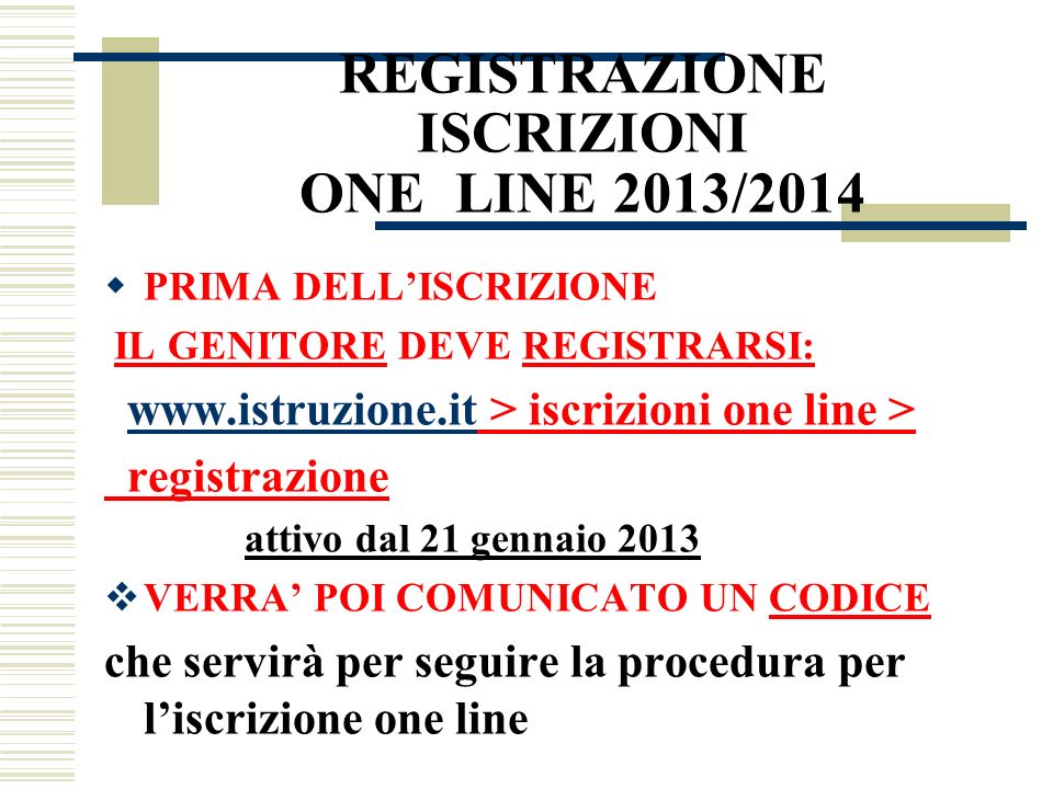 REGISTRAZIONE ISCRIZIONI ONE LINE 2013/2014