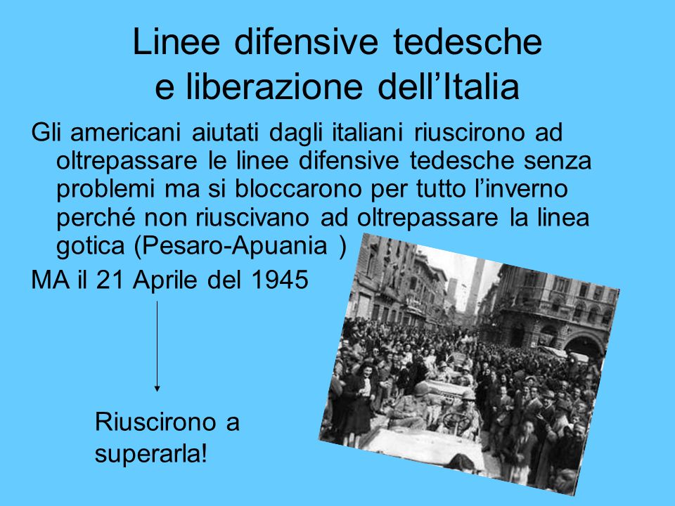 Linee difensive tedesche e liberazione dell’Italia