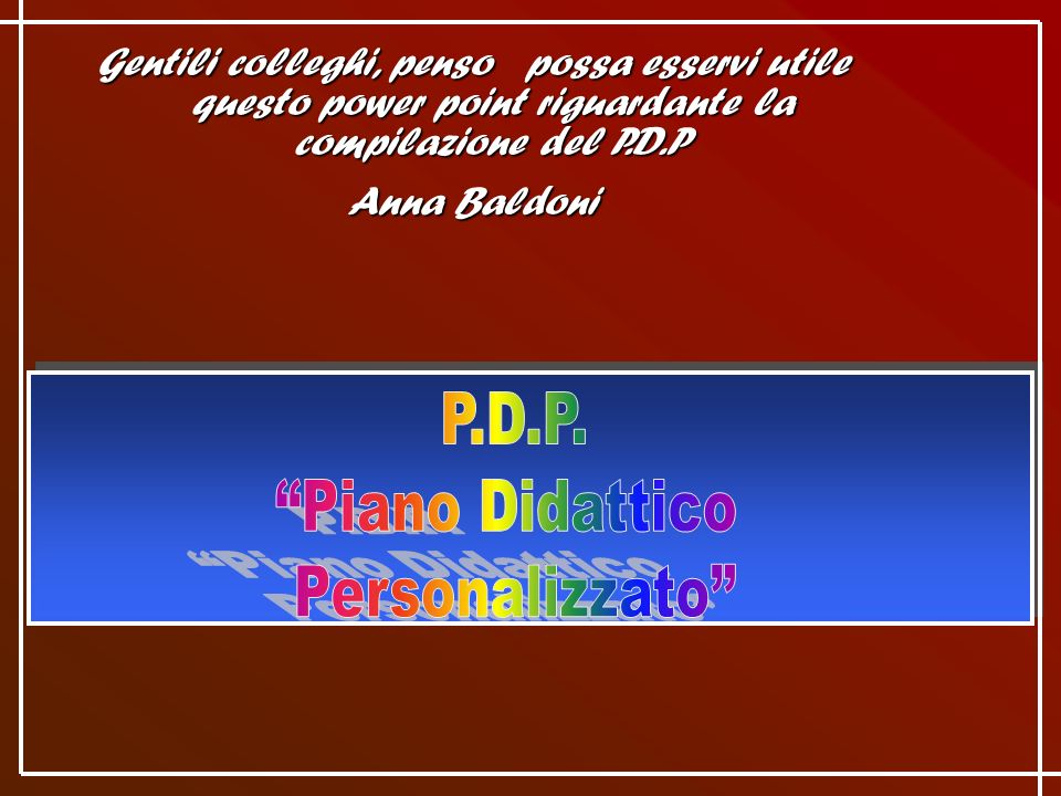 P.D.P. Piano Didattico Personalizzato