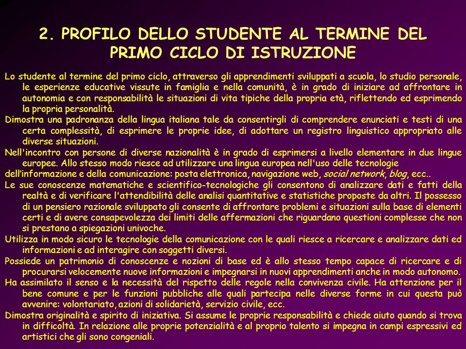 2. PROFILO DELLO STUDENTE AL TERMINE DEL PRIMO CICLO DI ISTRUZIONE