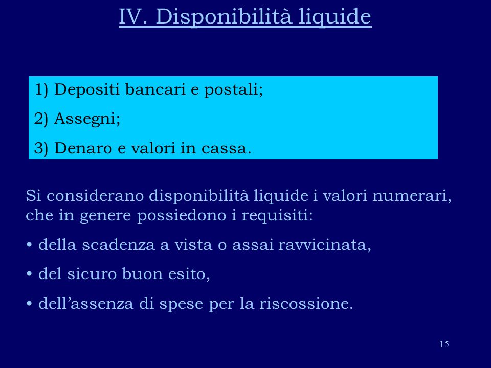 IV. Disponibilità liquide