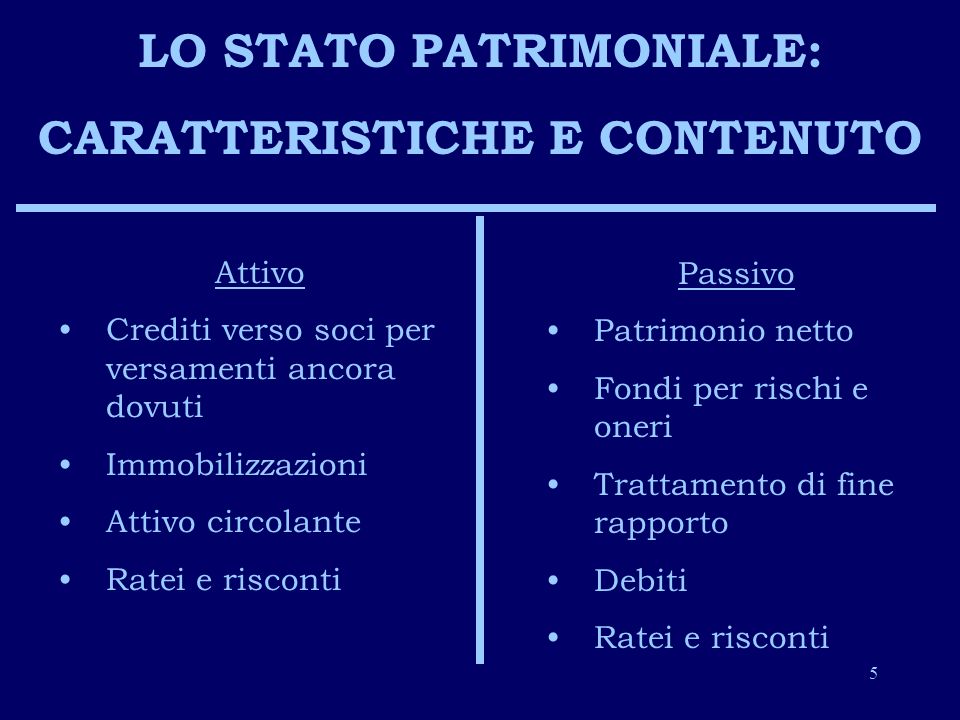 LO STATO PATRIMONIALE: CARATTERISTICHE E CONTENUTO