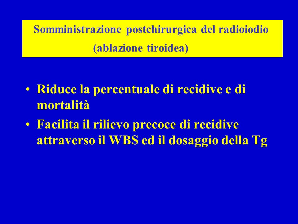 Somministrazione postchirurgica del radioiodio (ablazione tiroidea)