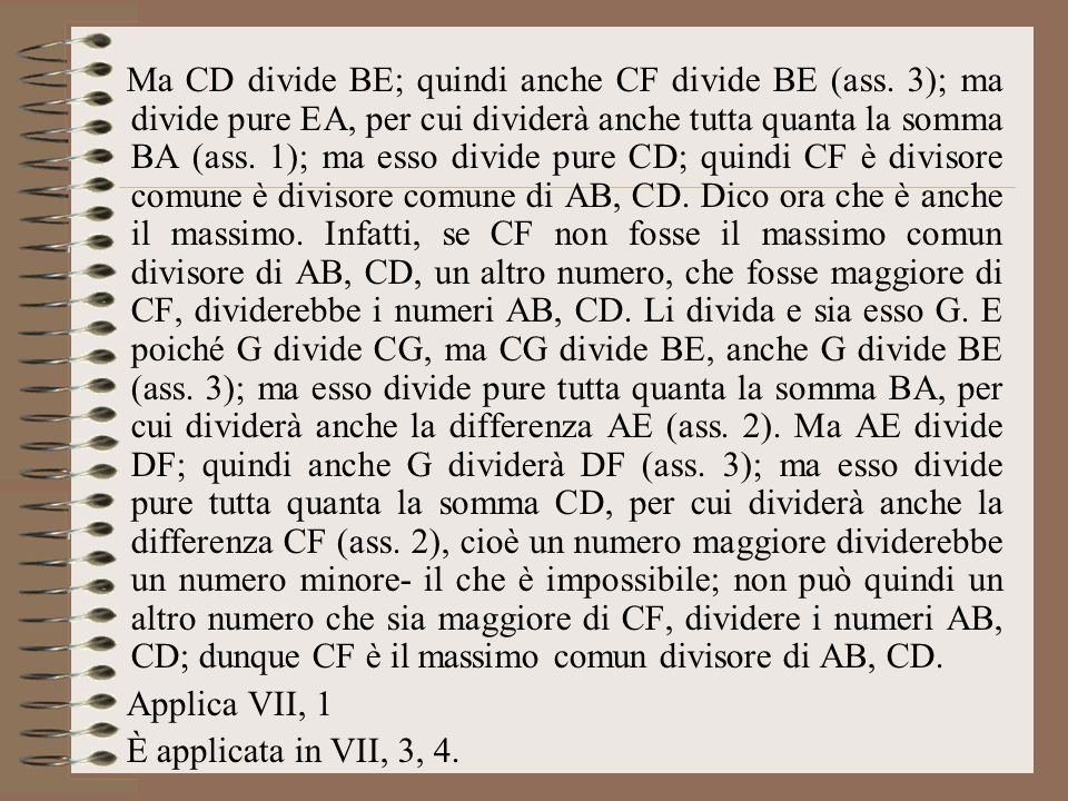 Ma CD divide BE; quindi anche CF divide BE (ass
