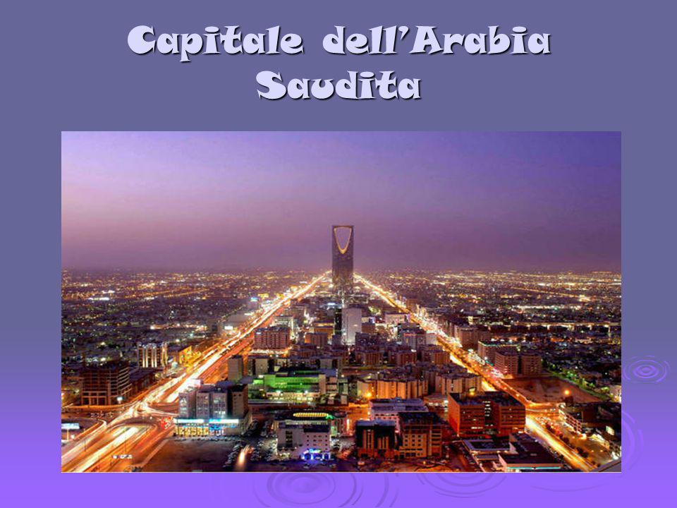 Capitale dell’Arabia Saudita