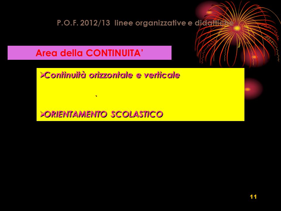P.O.F. 2012/13 linee organizzative e didattiche Area della CONTINUITA’