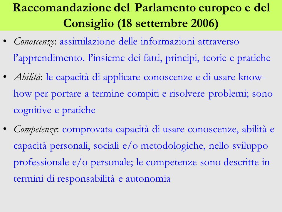 Raccomandazione del Parlamento europeo e del Consiglio (18 settembre 2006)