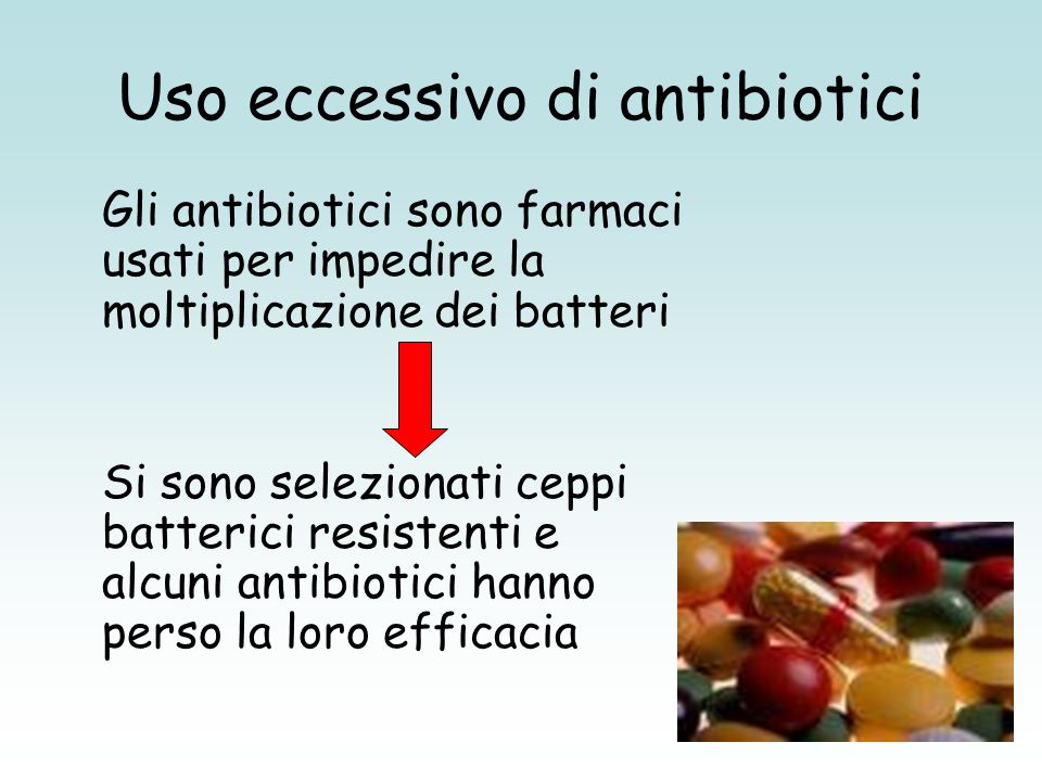 Uso eccessivo di antibiotici