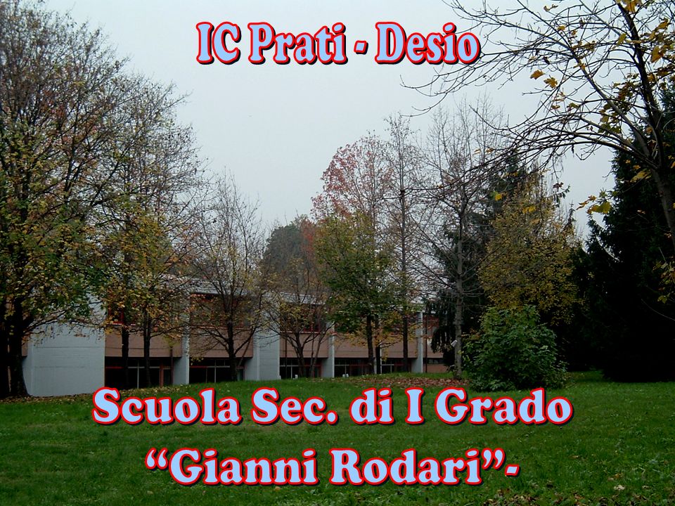IC Prati - Desio Scuola Sec. di I Grado Gianni Rodari -